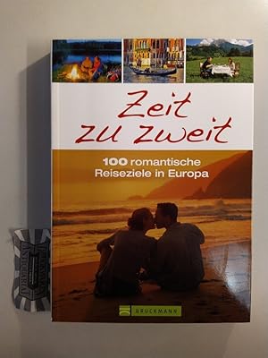 Seller image for Zeit zu zweit. 100 romantische Reiseziele in Europa. for sale by Druckwaren Antiquariat