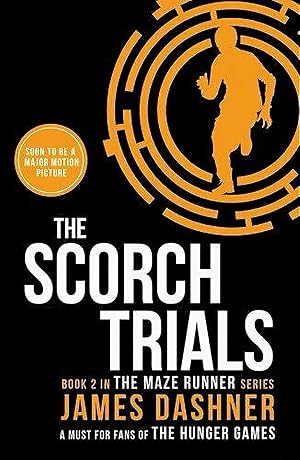 Imagen del vendedor de The Scorch Trials : Book 2 In The Maze Runner Series : a la venta por Sapphire Books