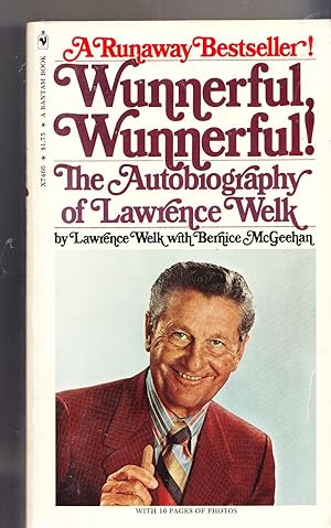 Seller image for Wunnerful, Wunnerful! The Autobiography of Lawrence Welk for sale by Adventures Underground