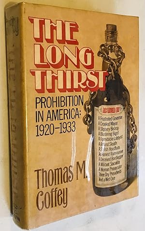 Imagen del vendedor de The Long Thirst: Prohibition in America, 1920-1933 a la venta por Once Upon A Time