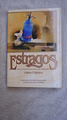 Seller image for ESTRAGOS. GUA INFORMAL DE LA SED Y LOS SEDIENTOS for sale by Ernesto Julin Friedenthal