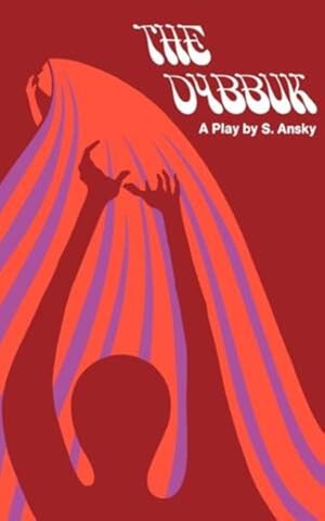 Image du vendeur pour Dybbuk: a Play mis en vente par GreatBookPrices