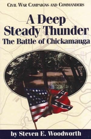Seller image for Deep Steady Thunder : The Battle of Chickamauga for sale by GreatBookPrices
