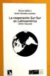 La cooperación Sur-Sur en Latinoamérica: Utopía y realidad