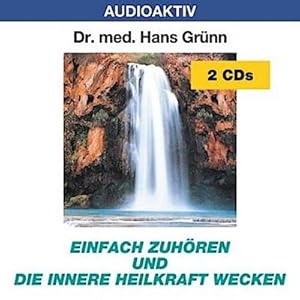 Bild des Verkufers fr Einfach zuhren und die innere Heilkraft wecken. 2 CDs zum Verkauf von AHA-BUCH GmbH