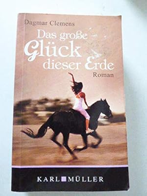 Bild des Verkufers fr Das groe Glck dieser Erde : Roman. zum Verkauf von Antiquariat Buchhandel Daniel Viertel