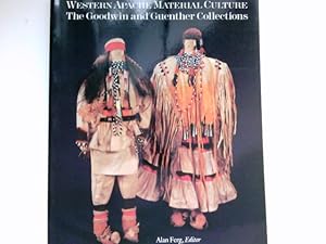 Bild des Verkufers fr Western Apache Material Culture : The Goodwin and Guenther Collections . zum Verkauf von Antiquariat Buchhandel Daniel Viertel