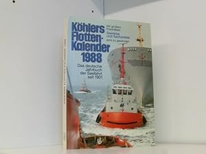 Seller image for Khlers Flottenkalender 1988: Das deutsche Jahrbuch der Seefahrt for sale by Book Broker