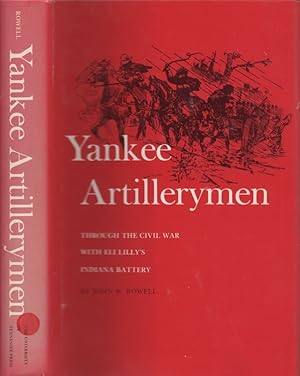 Seller image for Yankee Cavalryman Through the Civil War With Eli Lilly's Indiana Battery for sale by Americana Books, ABAA