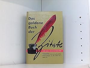 Bild des Verkufers fr Karl-Heinz Ullrich: Das goldene Buch der Zitate aus der Weltliteratur zum Verkauf von Book Broker