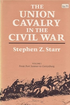 Image du vendeur pour The Union Cavalry in the Civil War. Volume I From Fort Sumpter to Gettysburg mis en vente par Americana Books, ABAA