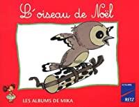 Seller image for L'oiseau De Nol for sale by RECYCLIVRE