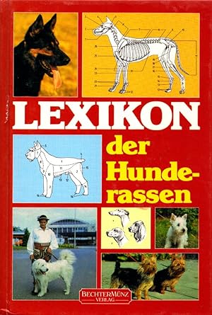 Lexikon der Hunderassen. Unter Mitarb. v. Ulrich Kägler. 103 Textabb., 48 Fototaf., davon 40 mehr...