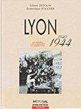 Image du vendeur pour Lyon 1940-1944 : La Guerre, L'occupation, La Libration mis en vente par RECYCLIVRE