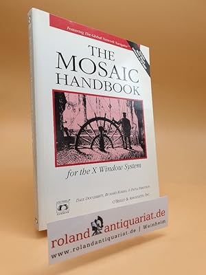 Imagen del vendedor de The Mosaic Handbook for the X Window System (Nutshell Handbook) a la venta por Roland Antiquariat UG haftungsbeschrnkt