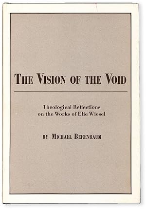 Bild des Verkufers fr The Vision of the Void: Theological Reflections on the Works of Elie Wiesel [Review Copy] zum Verkauf von Lorne Bair Rare Books, ABAA