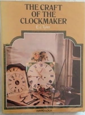 Seller image for The craft of the clockmaker for sale by Chapter 1
