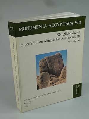 Seller image for Knigliche Stelen in der Zeit von Ahmose bis amenophis III. for sale by Antiquariat Dorner