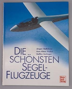 Die schönsten Segelflugzeuge;