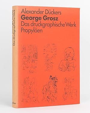 Seller image for George Grosz. Das Druckgraphische Werk for sale by Michael Treloar Booksellers ANZAAB/ILAB