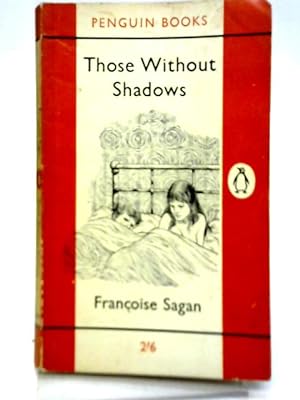 Seller image for Those Without Shadows for sale by World of Rare Books