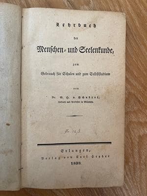 Bild des Verkufers fr Lehrbuch der Menschen- und Seelenkunde, zum Gebrauch fr Schulen und zum Selbststudium. zum Verkauf von PlanetderBuecher