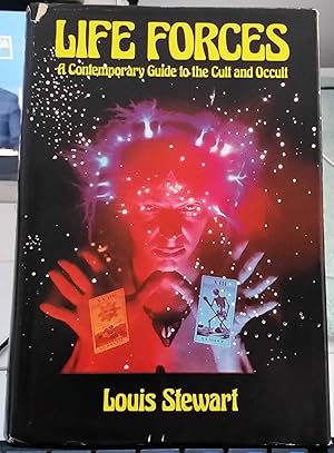 Life Forces : A Contemporary Guide to the Cult and Occult