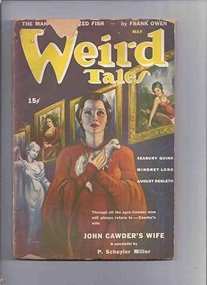 Seller image for Weird Tales Magazine ( Pulp ) / Volume 36 ( xxxvi ) # 11 May 1943 ( John Cawder's Wife; A Wig for Miss Devore; The Crowd, etc) for sale by Leonard Shoup