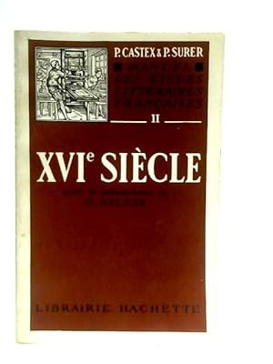 Bild des Verkufers fr Manuel De Etudes Literaires Francaises XVIe Siecle zum Verkauf von World of Rare Books