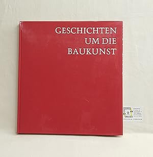 Seller image for Geschichten um die Baukunst for sale by Fr. Stritter e.K. Buchhandlung