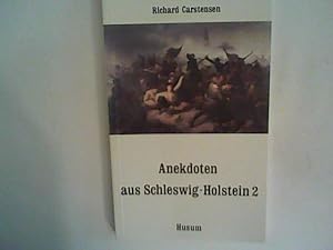 Seller image for Anekdoten aus Schleswig-Holstein: 111 Anekdoten von A bis Z (Band 2) for sale by ANTIQUARIAT FRDEBUCH Inh.Michael Simon