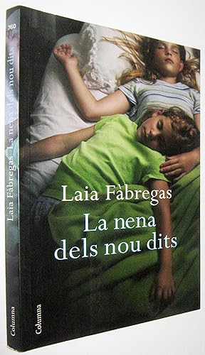 Seller image for LA NENA DELS NOU DITS - EN CATALAN for sale by UNIO11 IMPORT S.L.