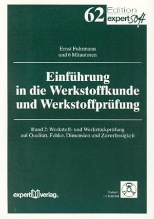 Seller image for Einfhrung in die Werkstoffkunde und Werkstoffprfung. Band 1: Werkstoffe : Aufbau - Behandlung - Eigenschaften. (=Edition expertsoft ; 61). for sale by Antiquariat Thomas Haker GmbH & Co. KG