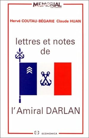 Immagine del venditore per Lettres et notes de l'Amiral Darlan venduto da librairie philippe arnaiz