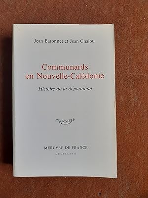 Seller image for Communards en Nouvelle-Caldonie - Histoire de la dportation for sale by Librairie de la Garenne