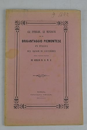 Gli intrighi, le menzogne ed il brigantaggio piemontese in Italia& Prima versione italiana&