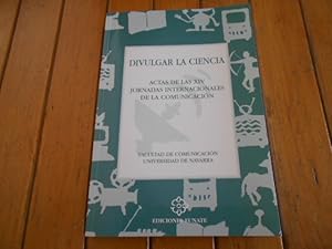 Seller image for Divulgar la ciencia. Actas de las XIV Jornadas Internacionales de la Comunicacin. for sale by Librera Camino Bulnes