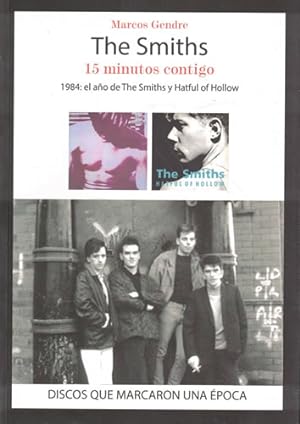 Imagen del vendedor de The Smiths. 15 minutos contigo a la venta por Librera Cajn Desastre