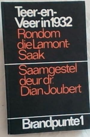 Image du vendeur pour Teer-en-Veer in 1932 : Rondom die Lamont-Saak (Brandpunte 1) mis en vente par Chapter 1
