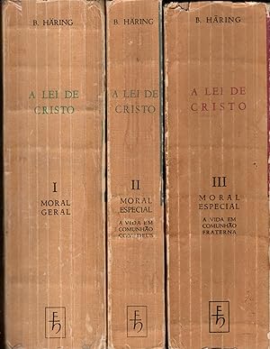 A LEI DE CRISTO: Teologia Moral. I - Teologia Moral Geral: o apelo de Cristo a resposta do Homem....