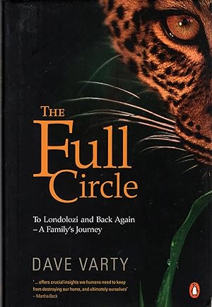 THE FULL CIRCLE: To Londolozi and Back Again - A Family's Journey