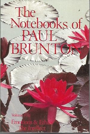 Imagen del vendedor de Emotions and Ethics/The Intellect: Notebooks (Notebooks of Paul Brunton (Paperback)) (Volume 5) a la venta por Bookfeathers, LLC