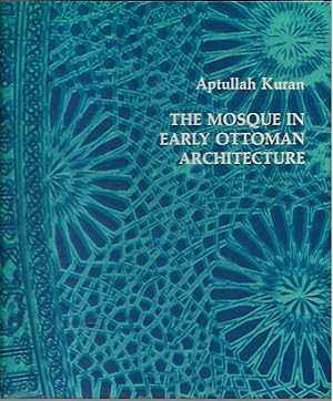 The Mosque in Early Ottoman Architecture