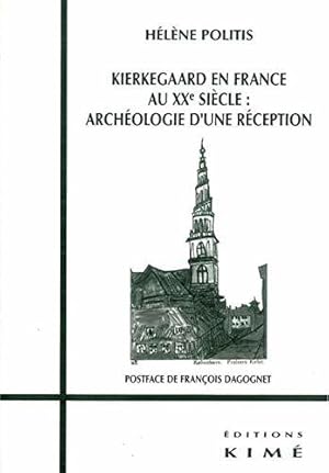 Bild des Verkufers fr Kierkegaard en France au XXe sicle : archologie d'une rception zum Verkauf von JLG_livres anciens et modernes