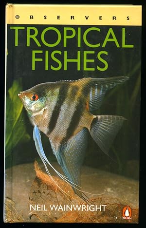 Imagen del vendedor de The Observer's Book of Tropical Fishes [New Observer Series | No. 65 in Old Series]. a la venta por Little Stour Books PBFA Member