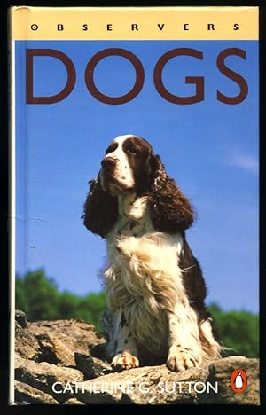 Imagen del vendedor de The Observer's Book of Dogs | Describing Over 160 Breeds and Varieties [New Observer Series | No. 8 in Old Series]. a la venta por Little Stour Books PBFA Member