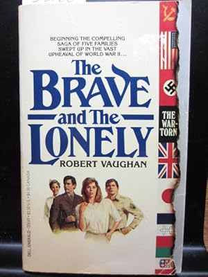 Seller image for THE BRAVE AND THE LONELY for sale by The Book Abyss