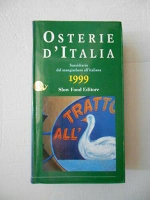 Image du vendeur pour Osterie d'Italia 1999. Sussidiario del mangiarbere all'italiana mis en vente par Usatopoli libriusatierari