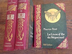 Le LIVRE D'OR du Négociant . Complet en trois volumes . Reliure " ART NOUVEAU "