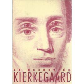 Bild des Verkufers fr Le secret de Kierkegaard zum Verkauf von JLG_livres anciens et modernes
